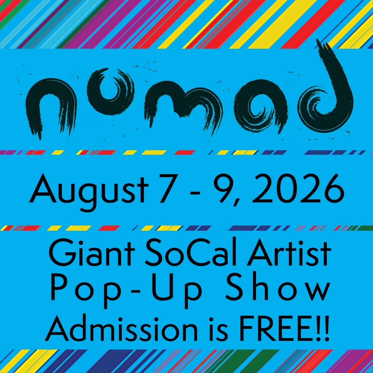 "Nomad" August 7-9, 2026