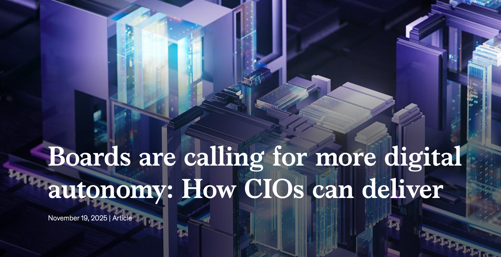 Boards are calling for more digital autonomy:  How CIO’s can deliver