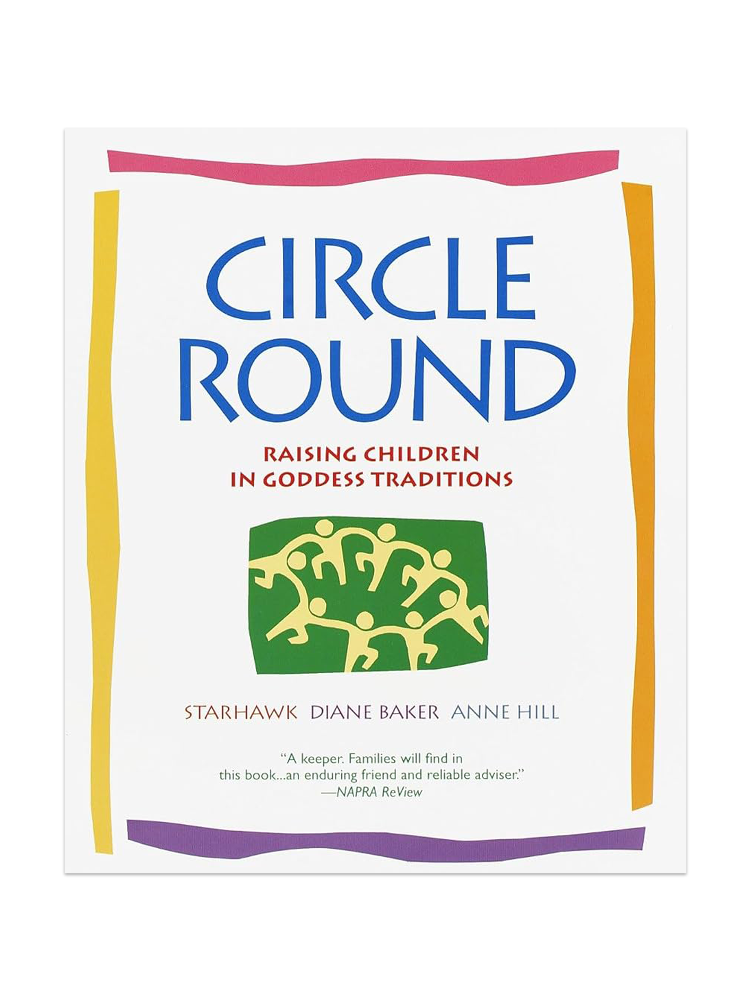 Circle Round: Raising Children in the Goddess Tradition book cover