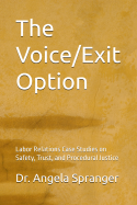 The Voice/Exit Option paperback, a set of labor relations cases