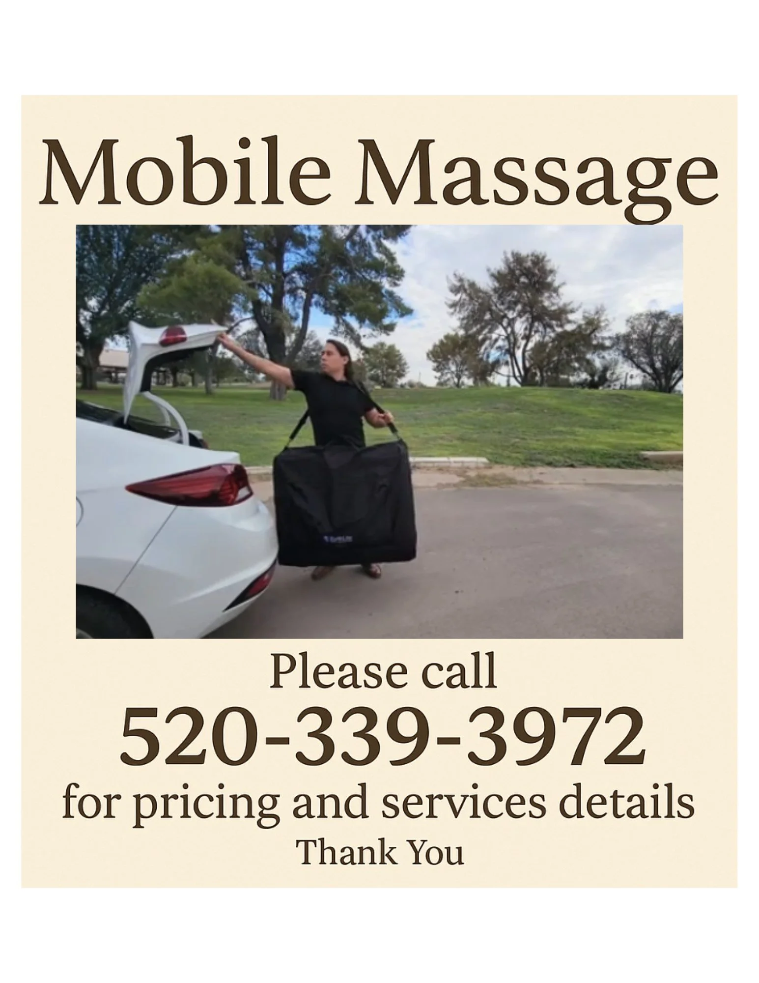 This picture displays an image of a professional massage therapist carrying a mobile massage table to be use in the convenience of client's home. The image clearly instructs to please call 520-339-3972 to discuss scheduling and pricing details.