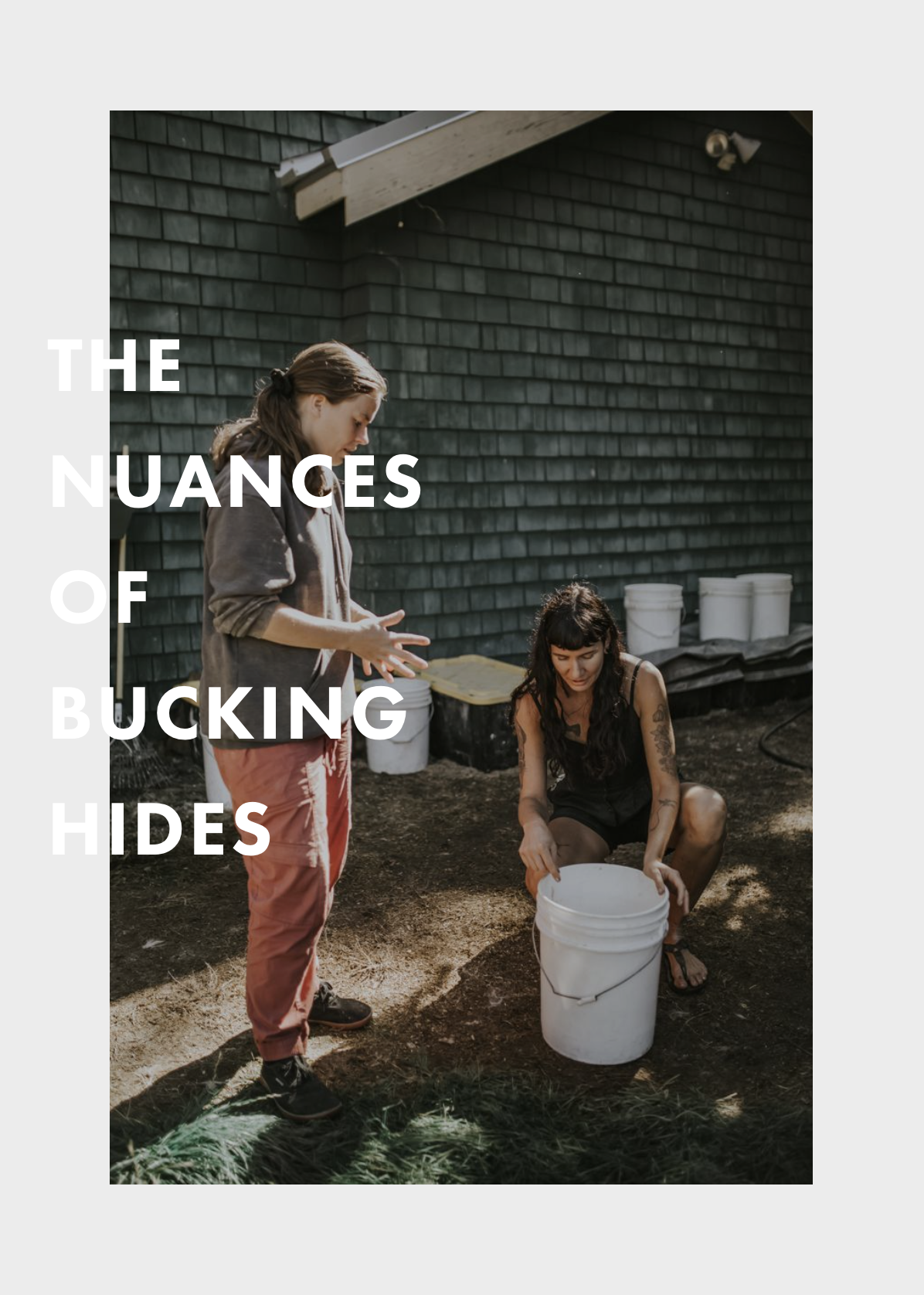 THE NUANCES OF BUCKING HIDES