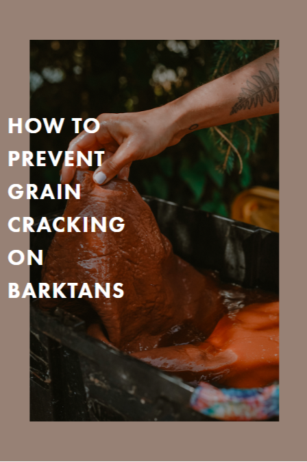 HOW TO PREVENT GRAIN CRACKING ON BARKTANS