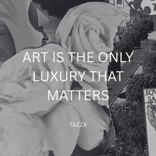 ART IS THE ONLY LUXURY THAT MATTERS TAZZA.zip - 16.JPG