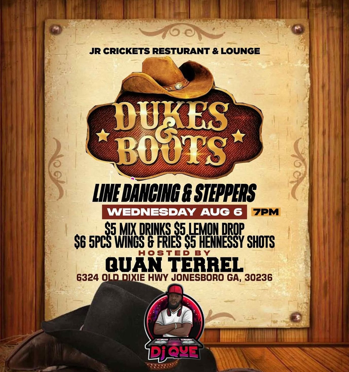 Dukes &amp; Boots &ndash; Line Dancing &amp; Steppers 🤠
Hosted by Quan Terrel | Music by DJ Que

📍 JR Crickets Restaurant &amp; Lounge
6324 Old Dixie Hwy, Jonesboro, GA 30236
🗓️ Wednesday, August 6th
⏰ 7:00 PM

🍗 $6 5pc Wings &amp; Fries
🍋 $5 Le