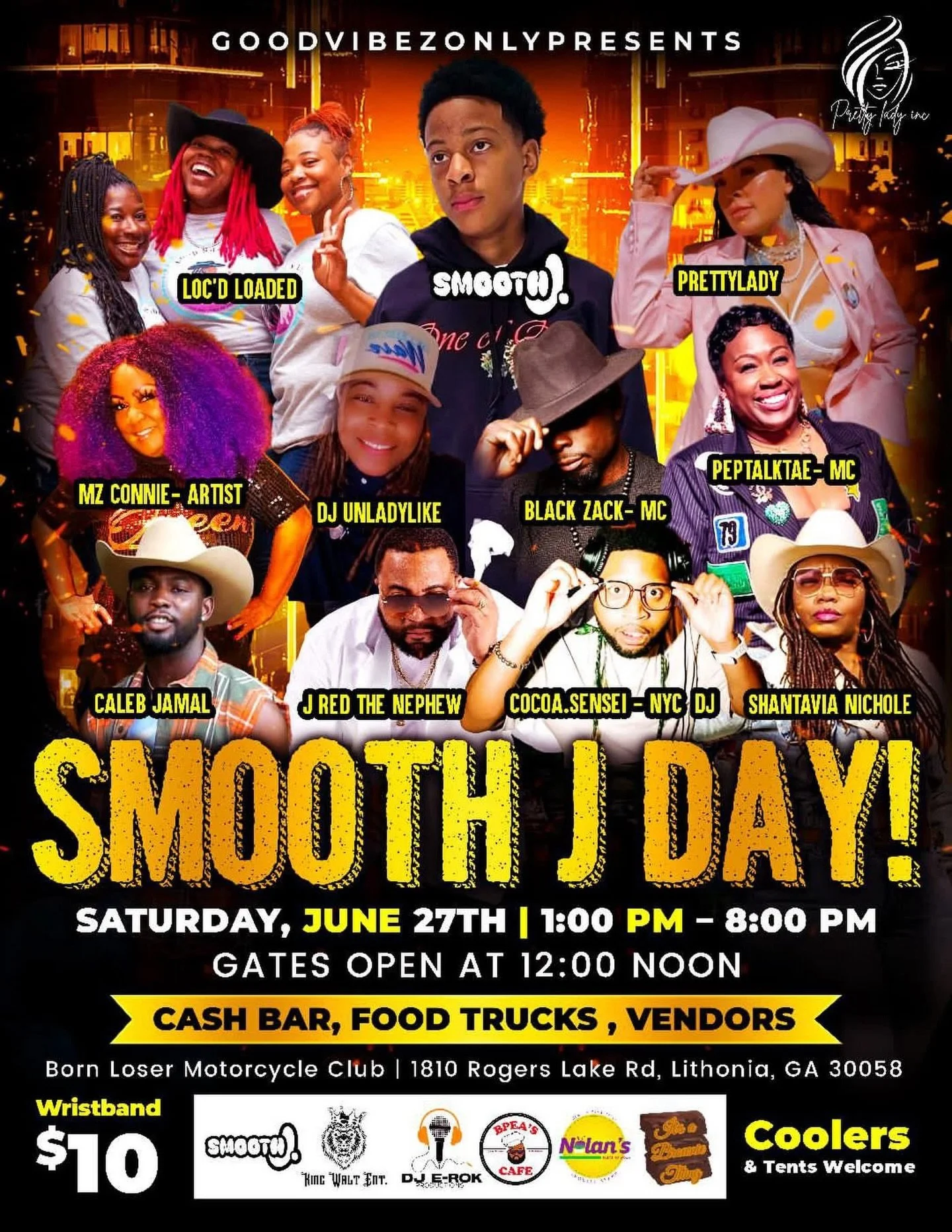 Smooth J Day 🥳

🗓️ Saturday, June 27th
⏰ 1:00 PM &ndash; 8:00 PM (Gates open at 12 noon)
📍 Born Loser Motorcycle Club
1810 Rogers Lake Rd, Lithonia, GA 30058

✨ Cash Bar | Food Trucks | Vendors
🎶 A full day of vibes &amp; live music

🎟️ $10 Wris