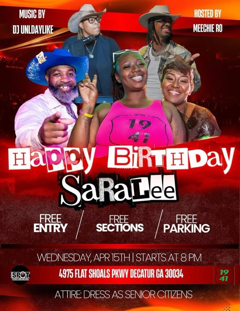 Celebrating Saralee at The Spot 🥳

📍 4975 Flat Shoals Pkwy, Decatur, GA 30034

⏰ Starts at 8PM

🎟️ Free Entry
🍾 Free Sections
🅿️ Free Parking

👴🏽 Attire: Dress as Senior Citizens

🎶 Music by DJ Unldaylike
🎤 Hosted by Meechie Ro

Pull up and 