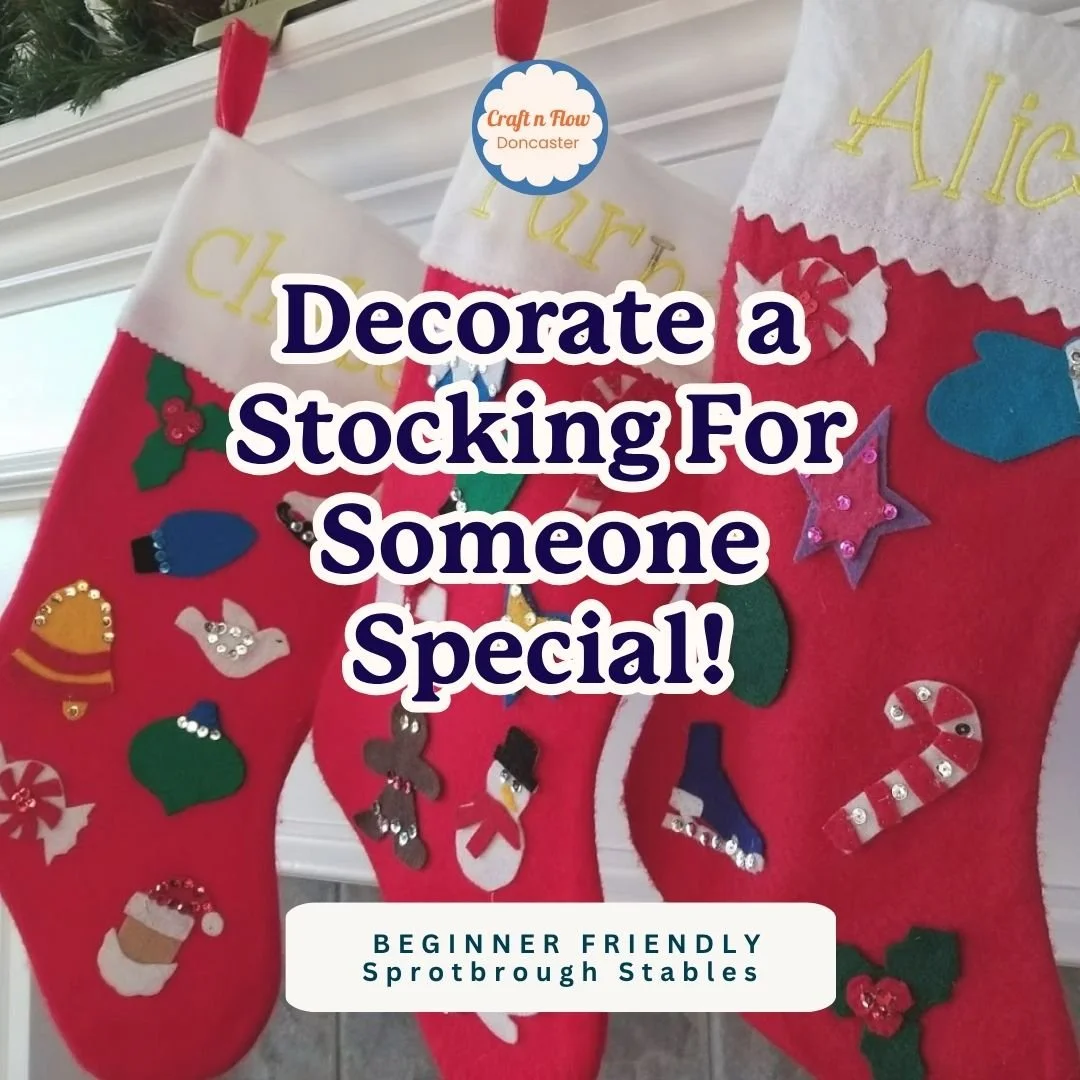 Decorate Your Own Festive Stocking - 🎉 Early Bird Offer: The first 5 bookings get £10 off!
