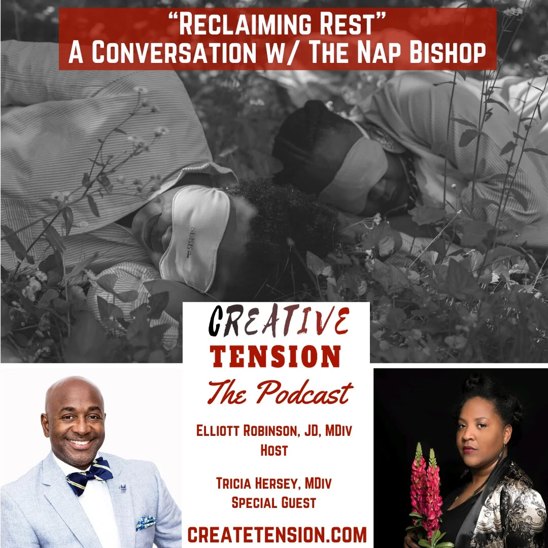 19. Reclaiming Rest in a Grind Culture - A Conversation w/ The Nap Bishop, Tricia Hersey