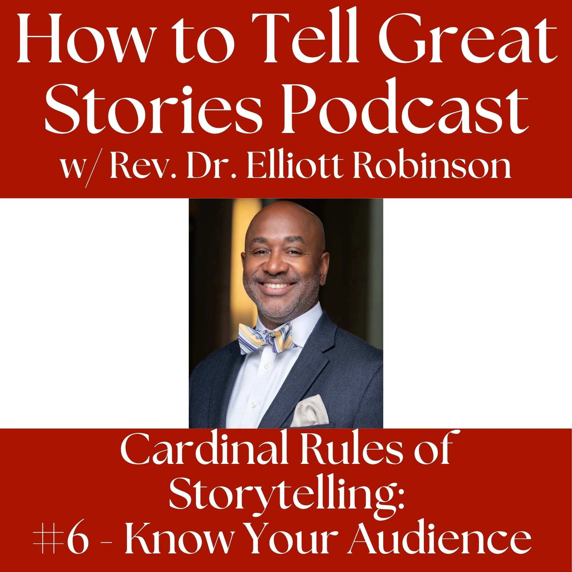 Cardinal Rule #6 - Know Your Audience