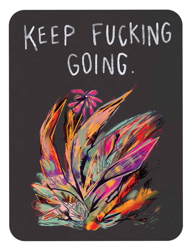 Keep Fucking Going ✶ Sticker