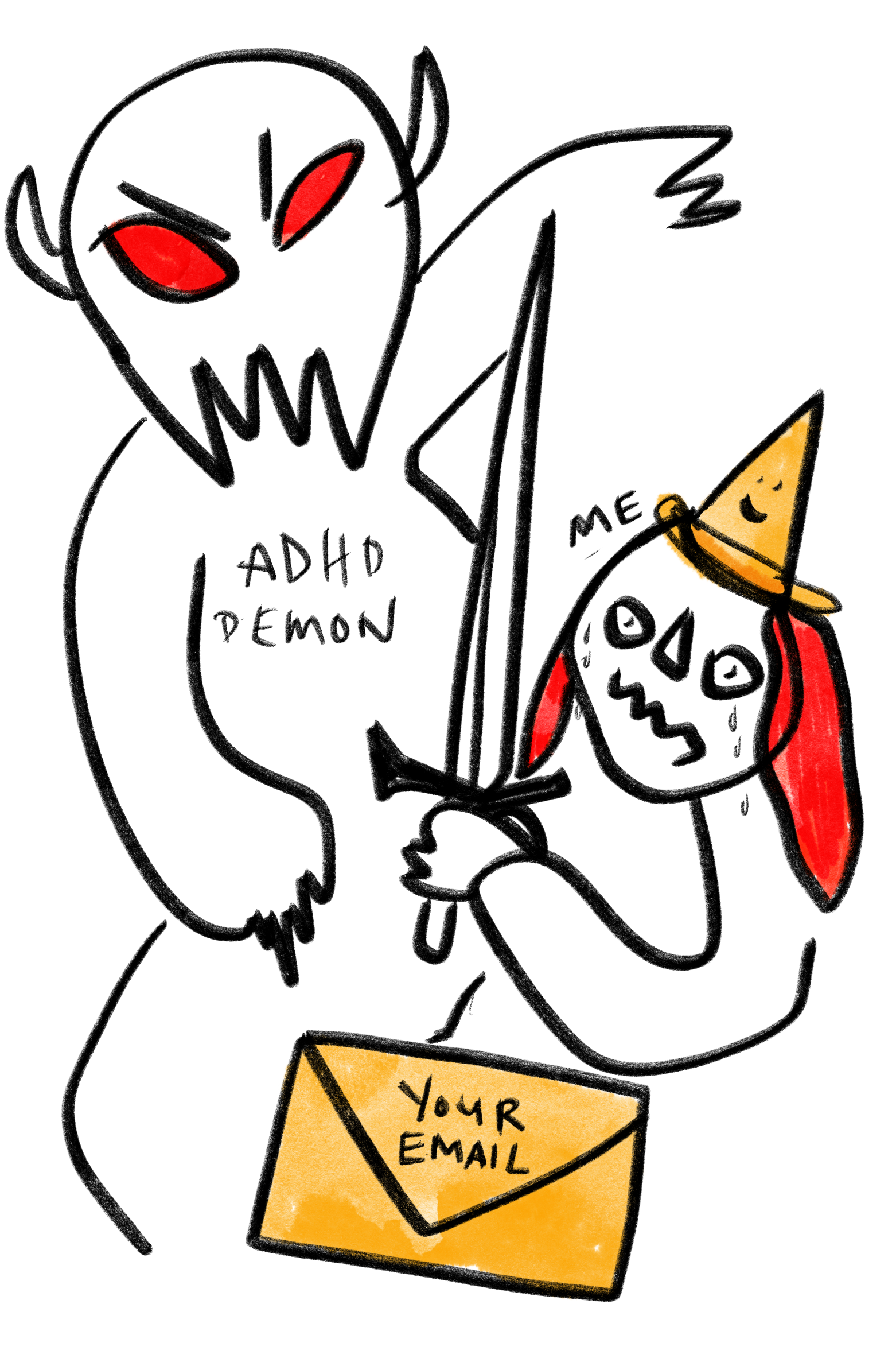 a crude drawing of a monster with the words "adhd demon" written on its chest fighting a red haired girl with a sword. Between them is a letter with "your email" written on it.