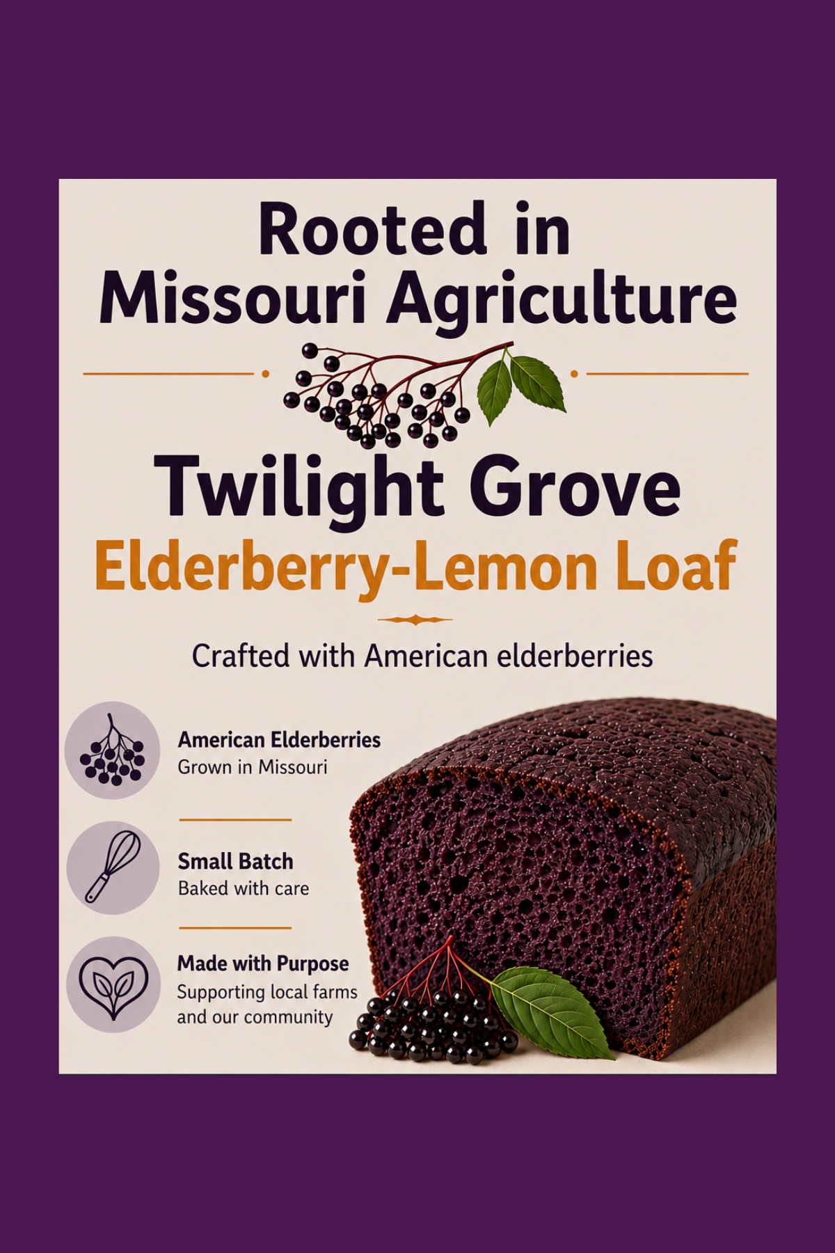 Twilight Grove Elderberry-Lemon Loaf promotional sign featuring a purple elderberry loaf, American elderberry illustration, Missouri-grown ingredients message, farm logo, and QR code linking to additional information.