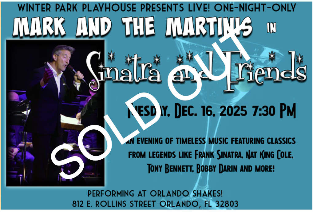 Sinatra & Friends / Mark & The Martinis 🍸 @ Orlando Shakes - Mandell Theater
