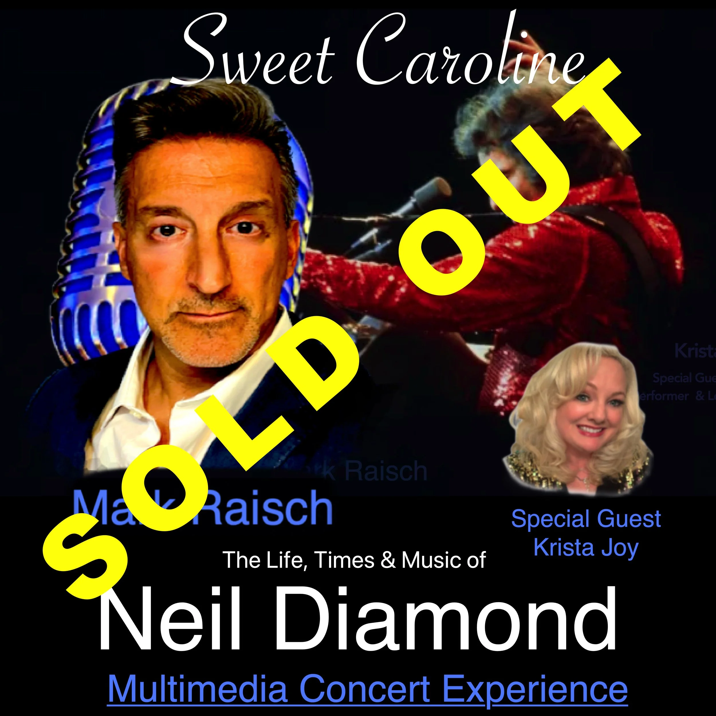 Sweet Caroline The Life Times & Music of Neil Diamond Tribute