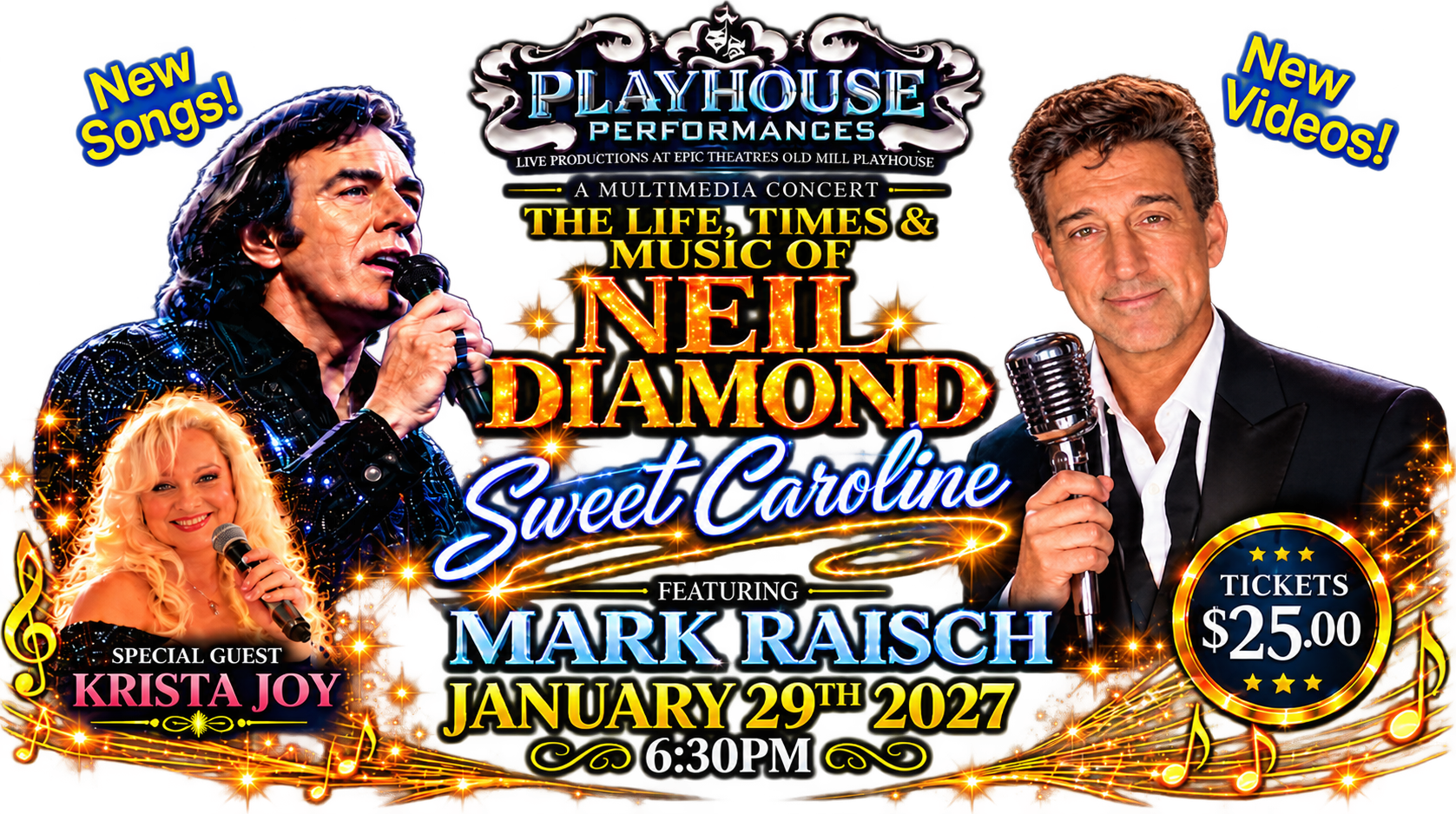 Poster for a multimedia concert titled 'The Life, Times & Music of Neil Diamond' with special guest Krista Joy and featuring Mark Raisch, scheduled for January 29th, 2027 at 6:30 PM at Old Mill Playhouse, tickets cost $25.00. The poster highlights new songs and videos, with images of Neil Diamond, a male and a female singer holding microphones, and musical note decorations.