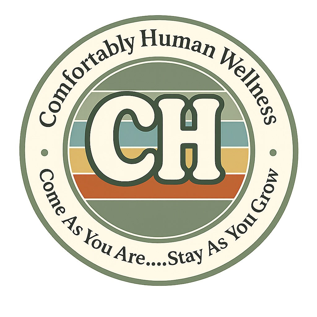 Comfortably Human Wellness. LLC