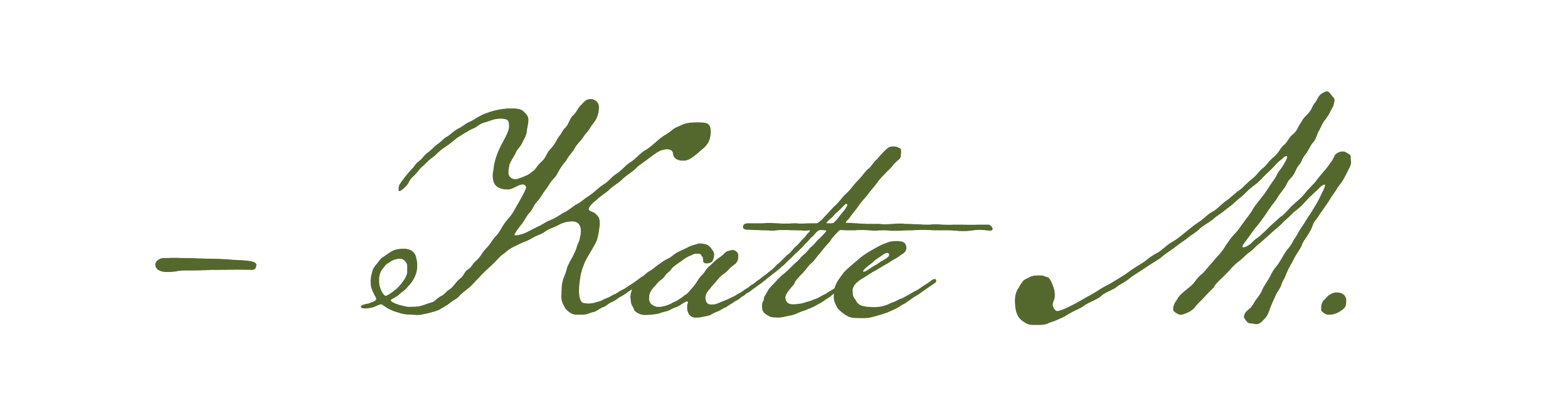 Stylized signature reading 'Kate M.' in green cursive font.