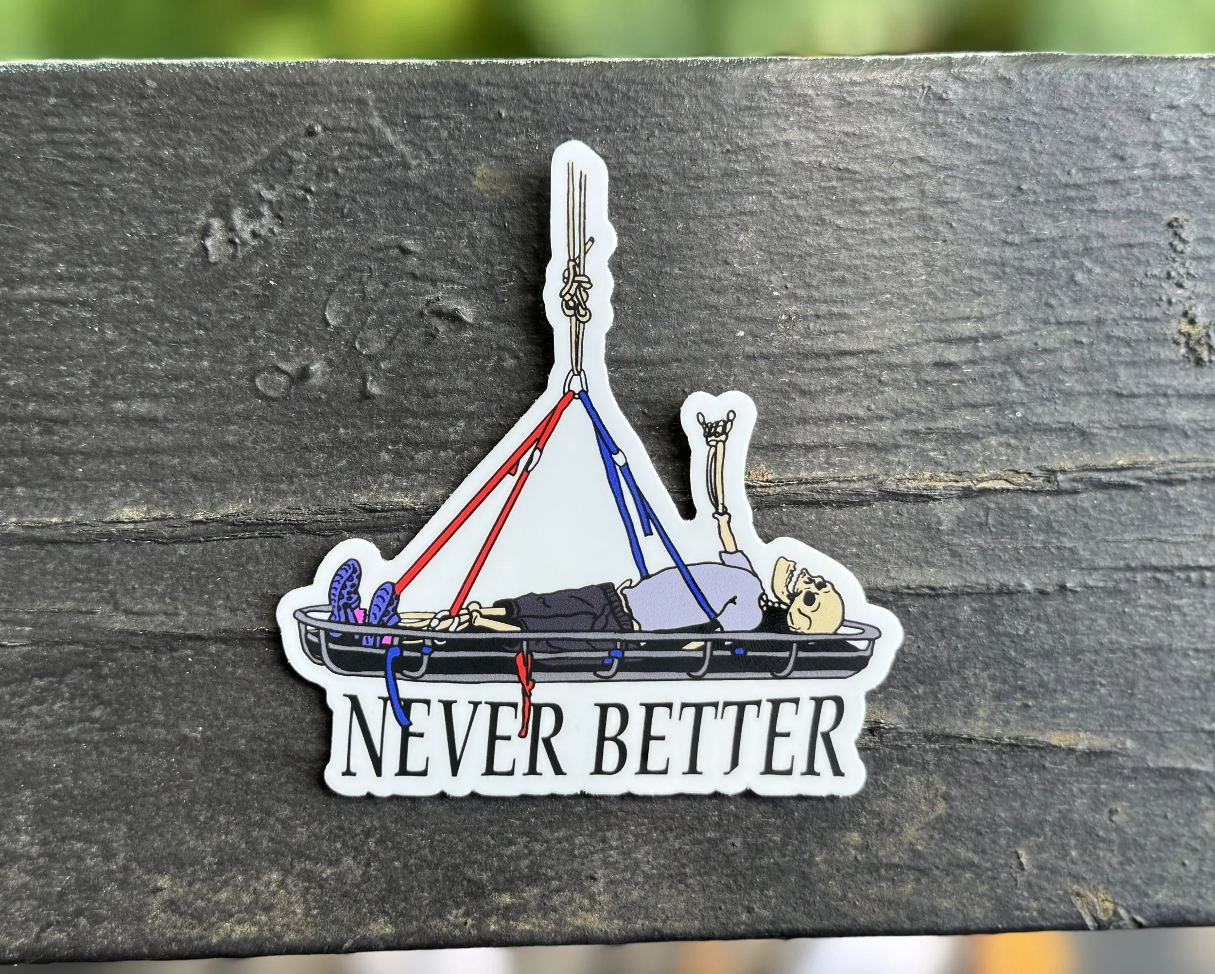 Never Better