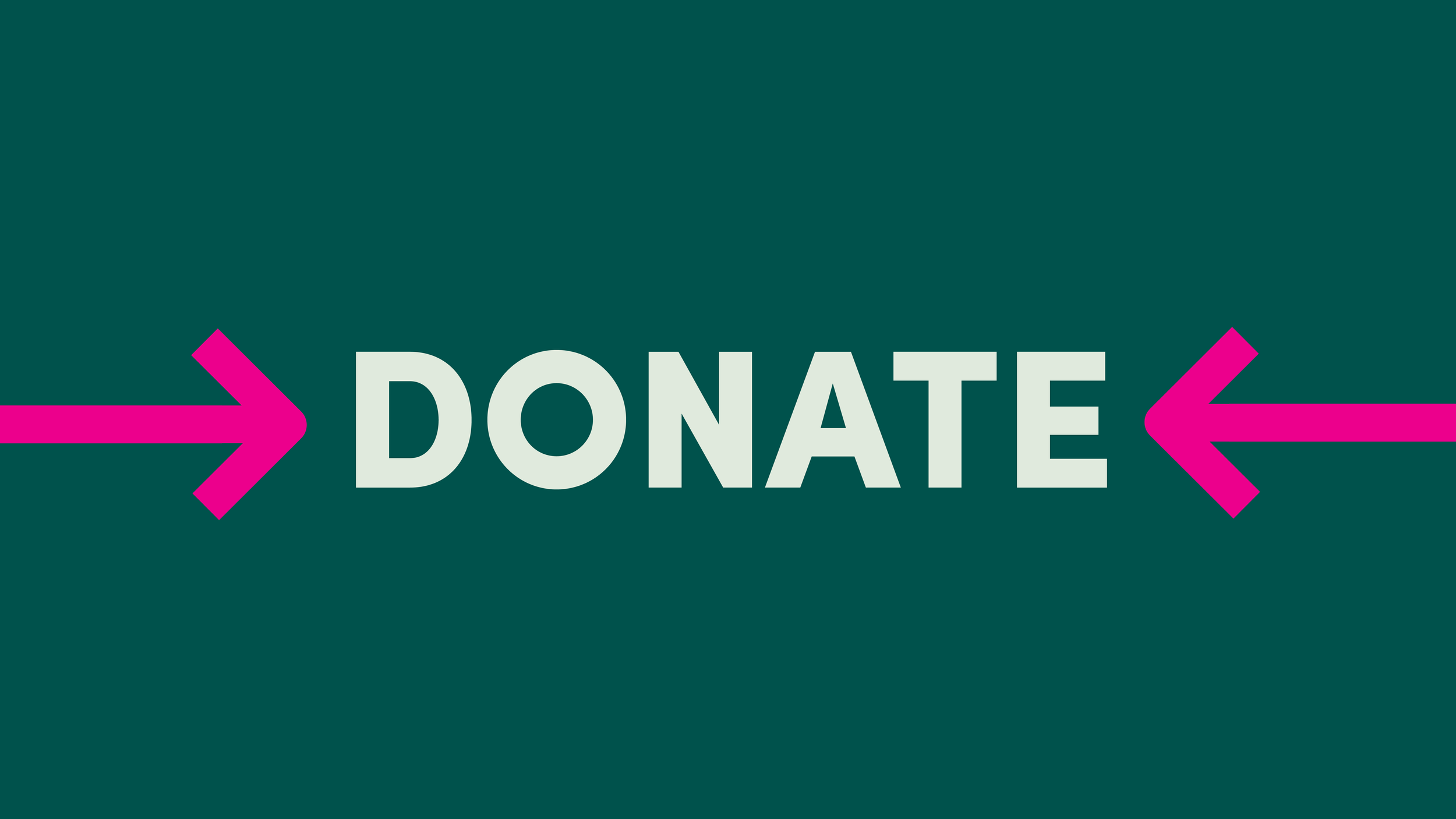 A digital graphic with a dark green background featuring the word 'DONATE' in large, white capital letters. Pink arrows pointing inward from both sides emphasize the call to action. Click to discover how to donate items.