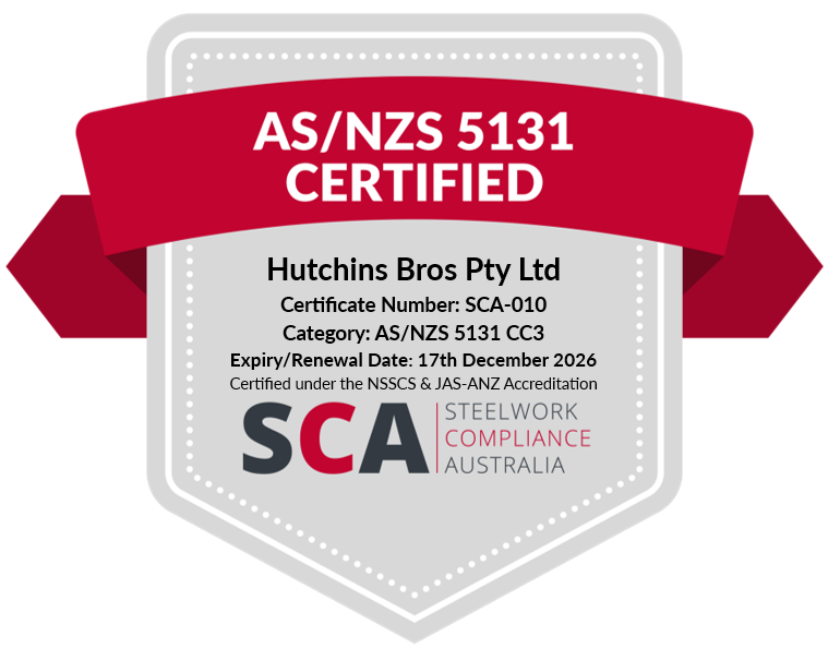 Certification badge for Hutchins Bros Pty Ltd for meeting AS/NZS 5131 standards, issued by Steelwork Compliance Australia, with certificate number SCA-010, valid until December 17, 2026.
