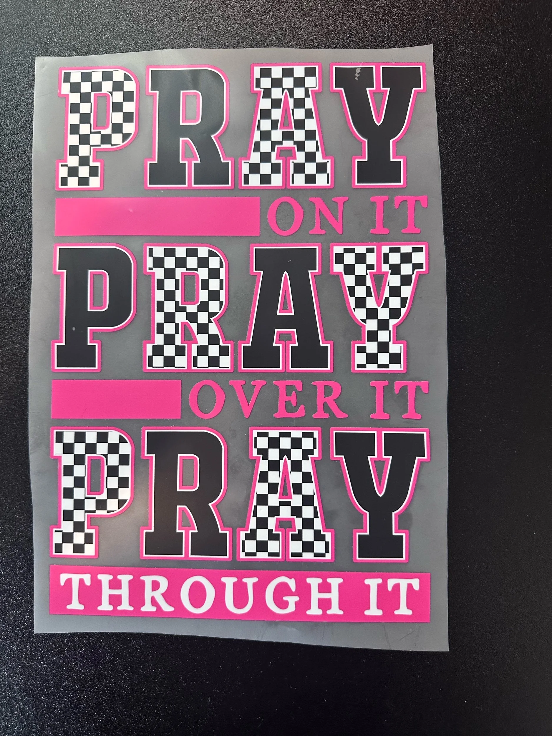 Pray On It, Pray Over It, Pray Through It (Youth - Adult Small)