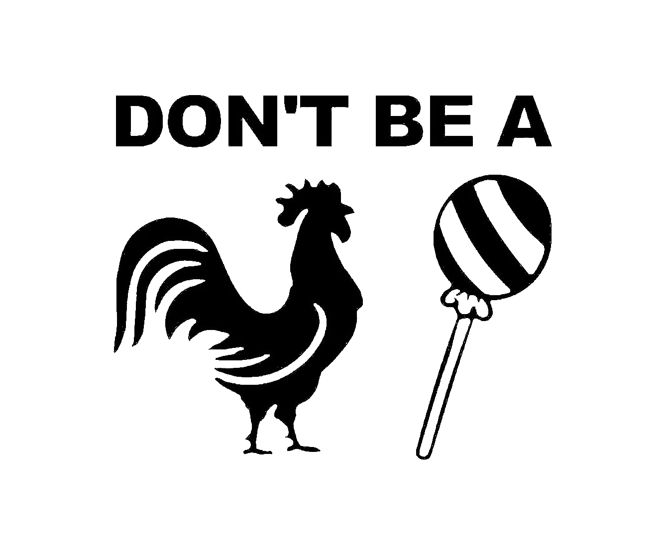 don’t be a cock sucker.png