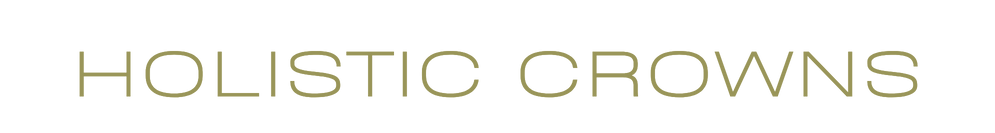 Holistic Crowns