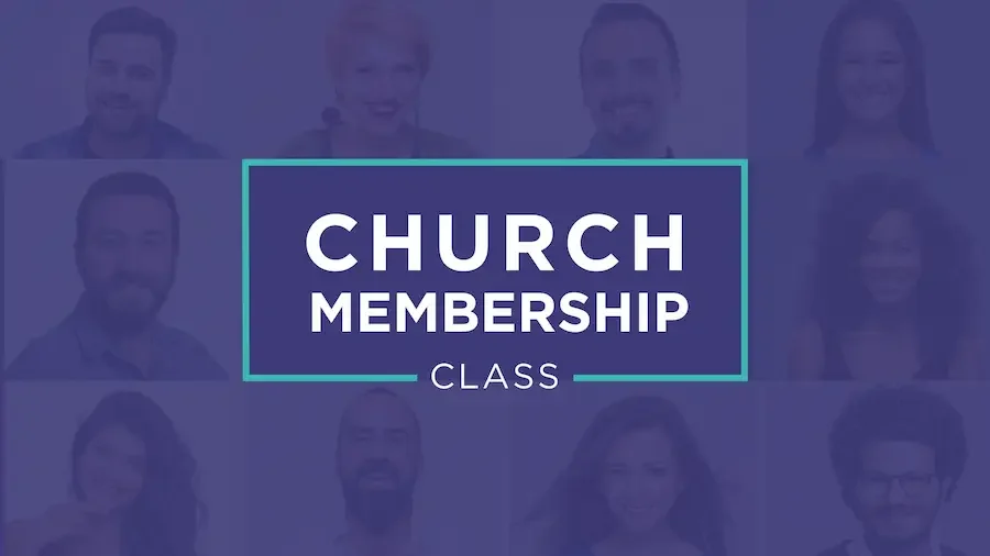 Church Membership Class
