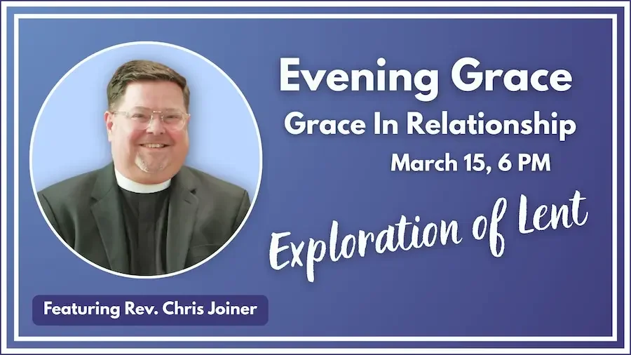 Evening Grace - Exploration of Lent