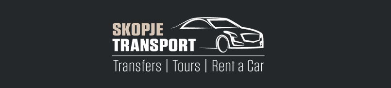 Skopje Transport | Transfers | Tours | Rent a Car