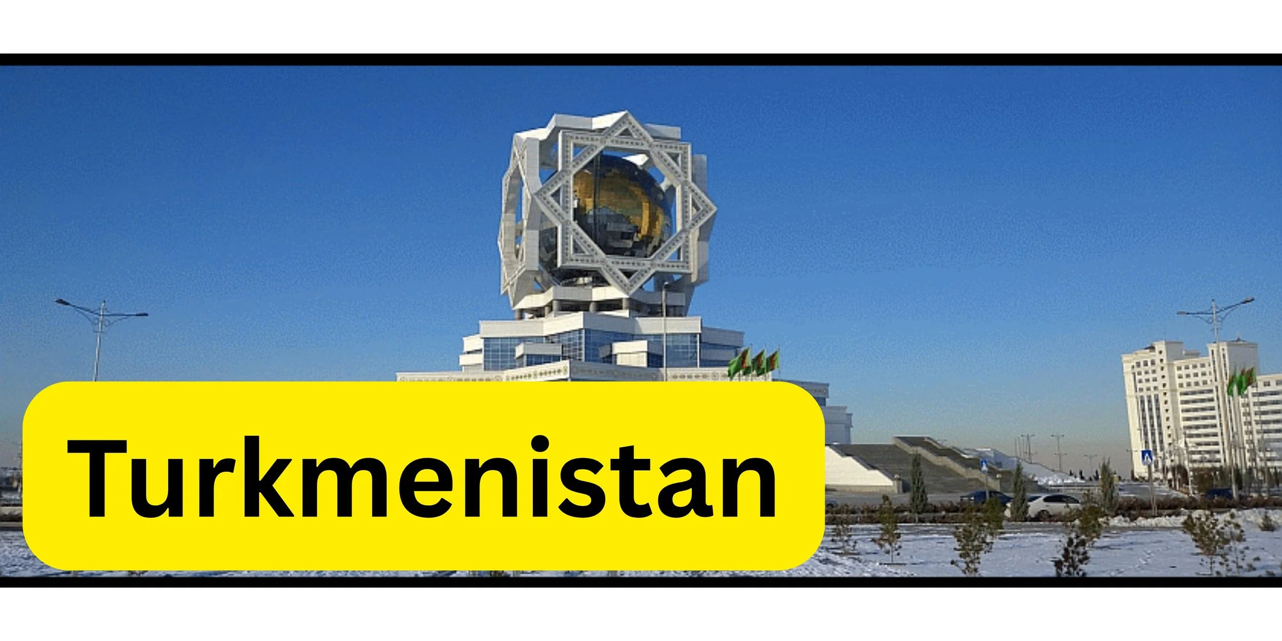 Turkmenistan with text.jpg