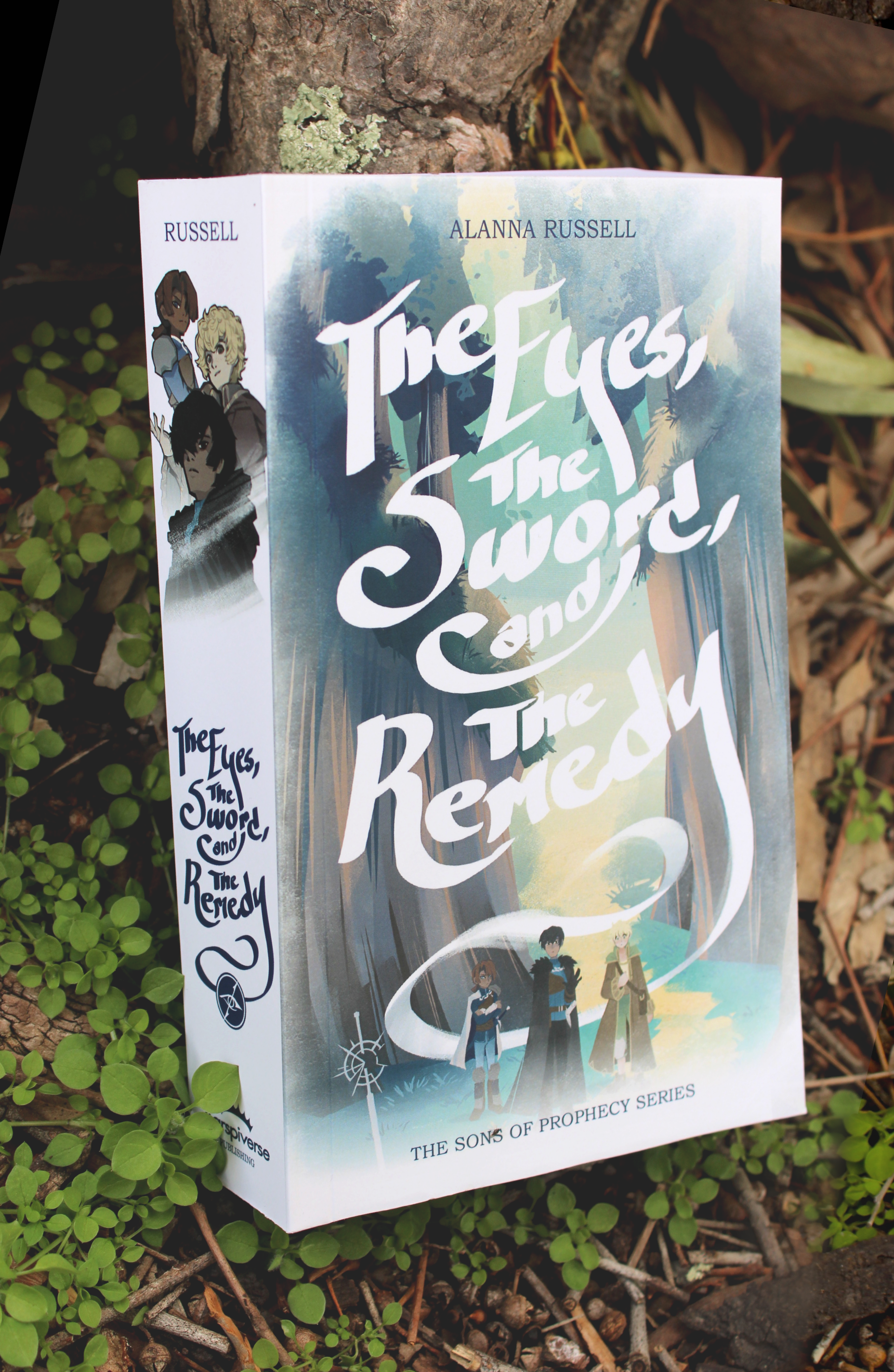 The Eyes, The Sword, and The Remedy - Book 1 of The Sons of Prophecy Series