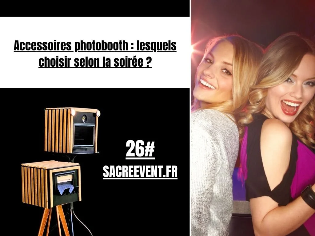 Accessoires photobooth : lesquels choisir selon la soirée ?