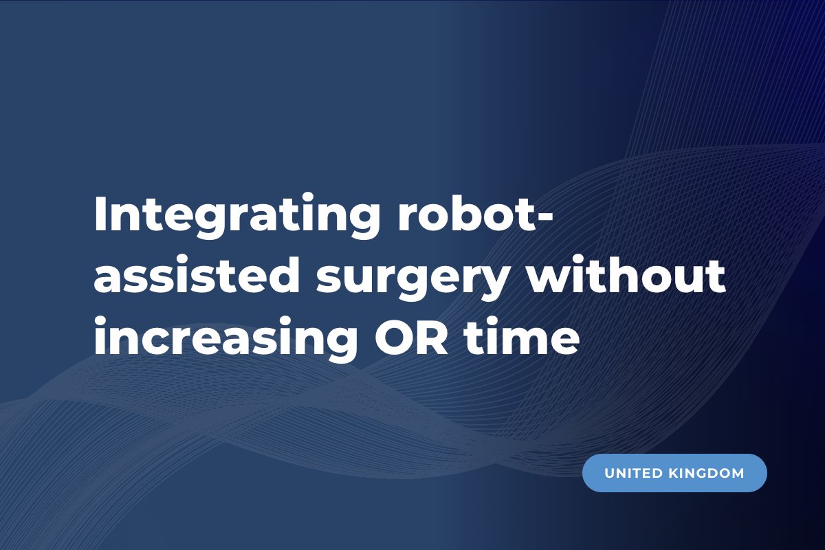 Mr. Parratt, UK: Time-neutral integration of robot-assisted surgery in the NHS