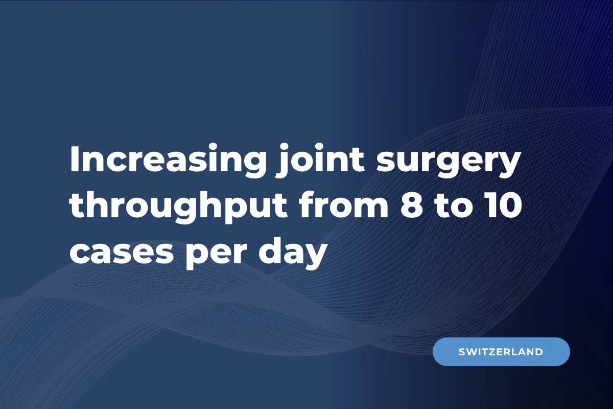 Rosenklinik, Swiss Medical Network, CH: Optimizing processes in total joint procedures to increase OR throughput from 8 to 10 surgeries per day