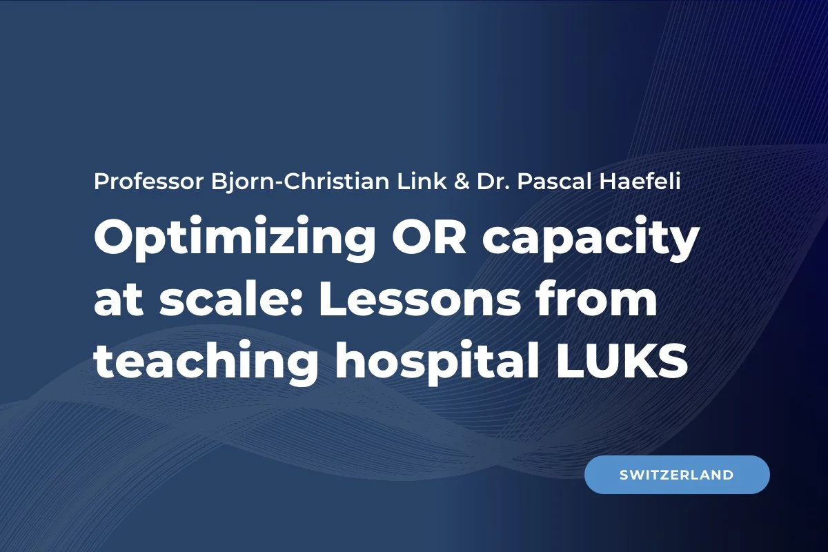 Luzerner Kantonsspital (LUKS), Switzerland: Optimizing OR throughput and efficiency in a complex academic setting