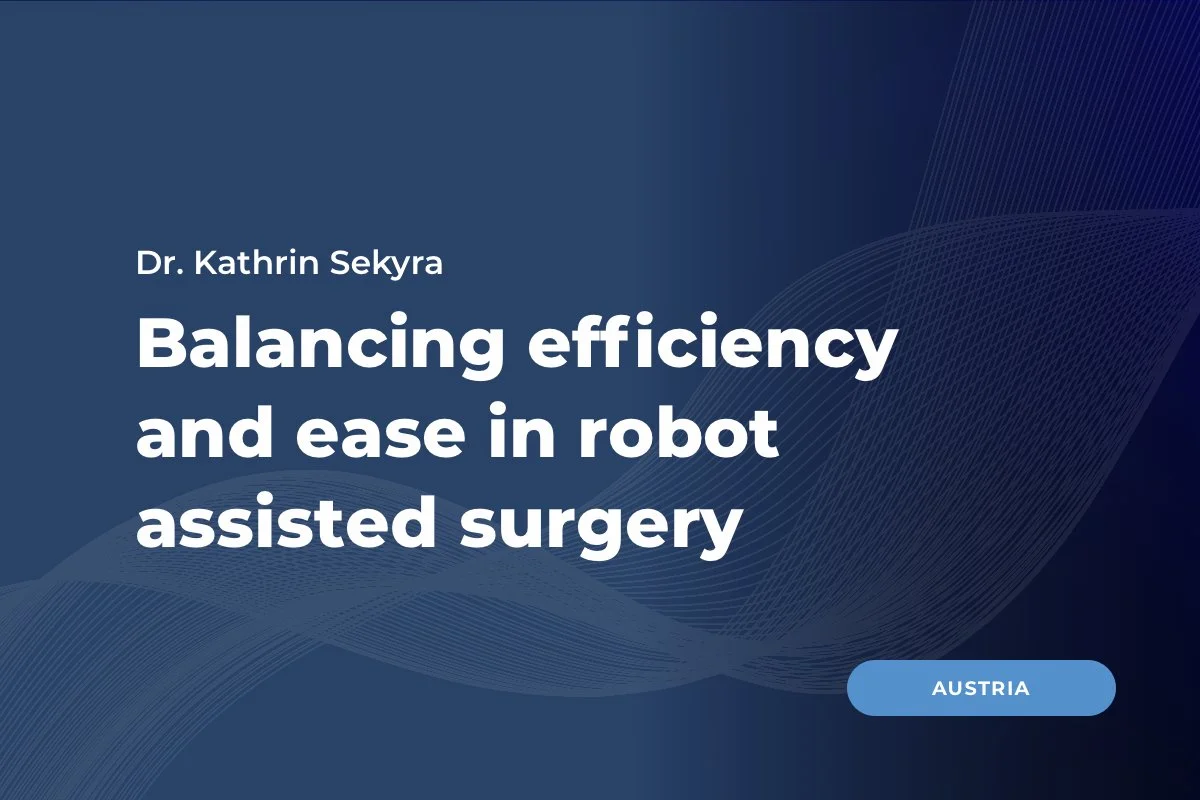 Dr. Sekyra, AT: Balancing efficiency and ease in robot assisted surgery
