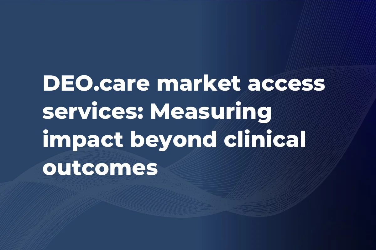DEO.care market access services: Measuring impact beyond clinical outcomes