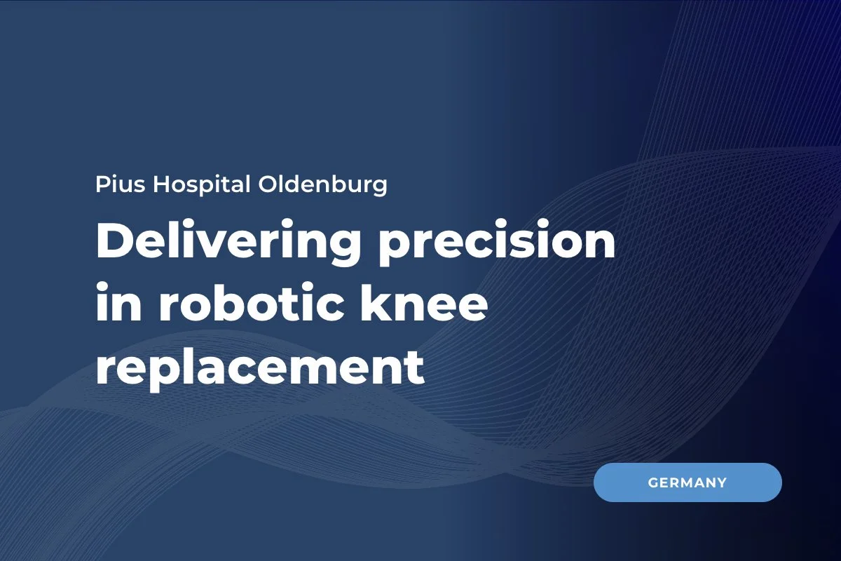 Precision in practice: Robotic-assisted knee replacement surgery at Pius Hospital, Oldenburg
