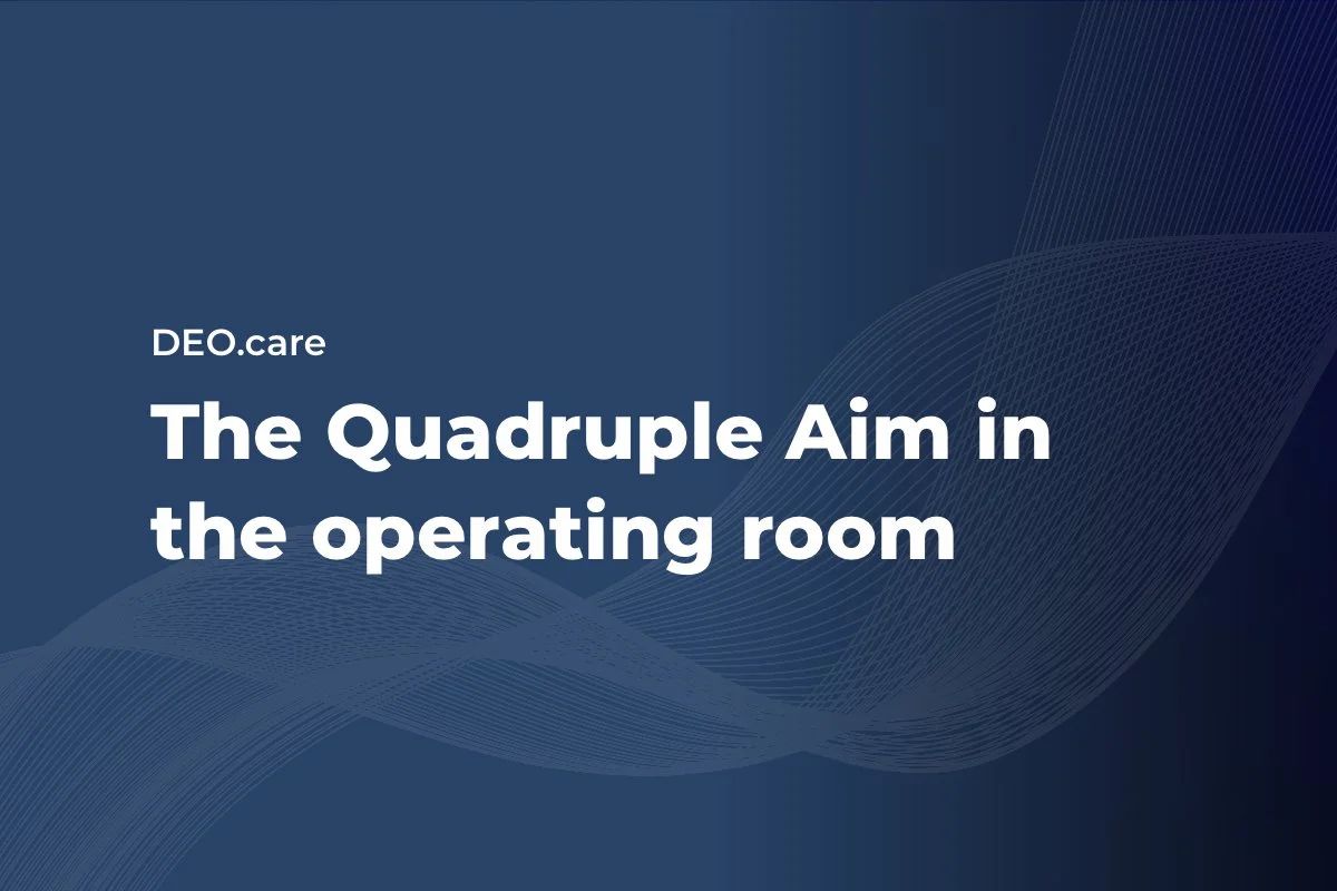 The Quadruple Aim in the operating room