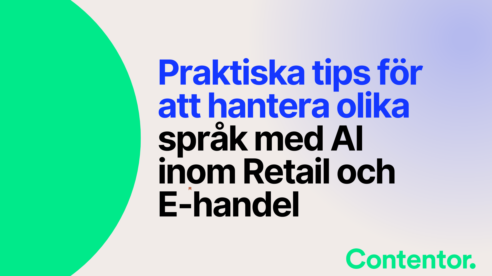 Praktiska tips för att hantera olika språk med AI inom Retail och E-handel