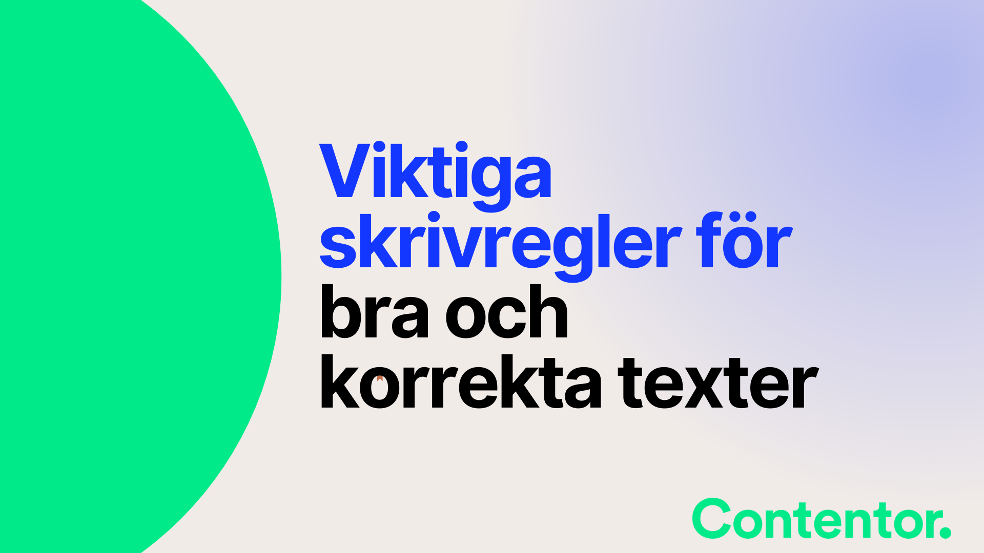 Viktiga skrivregler för bra och korrekta texter