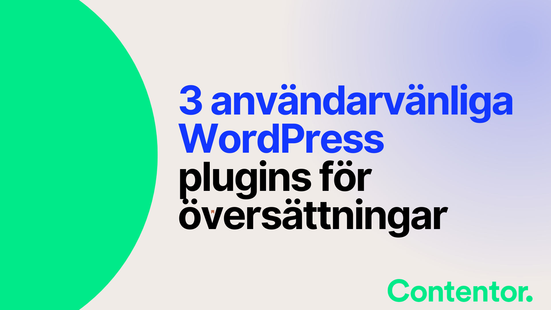 3 användarvänliga WordPress plugins för översättningar