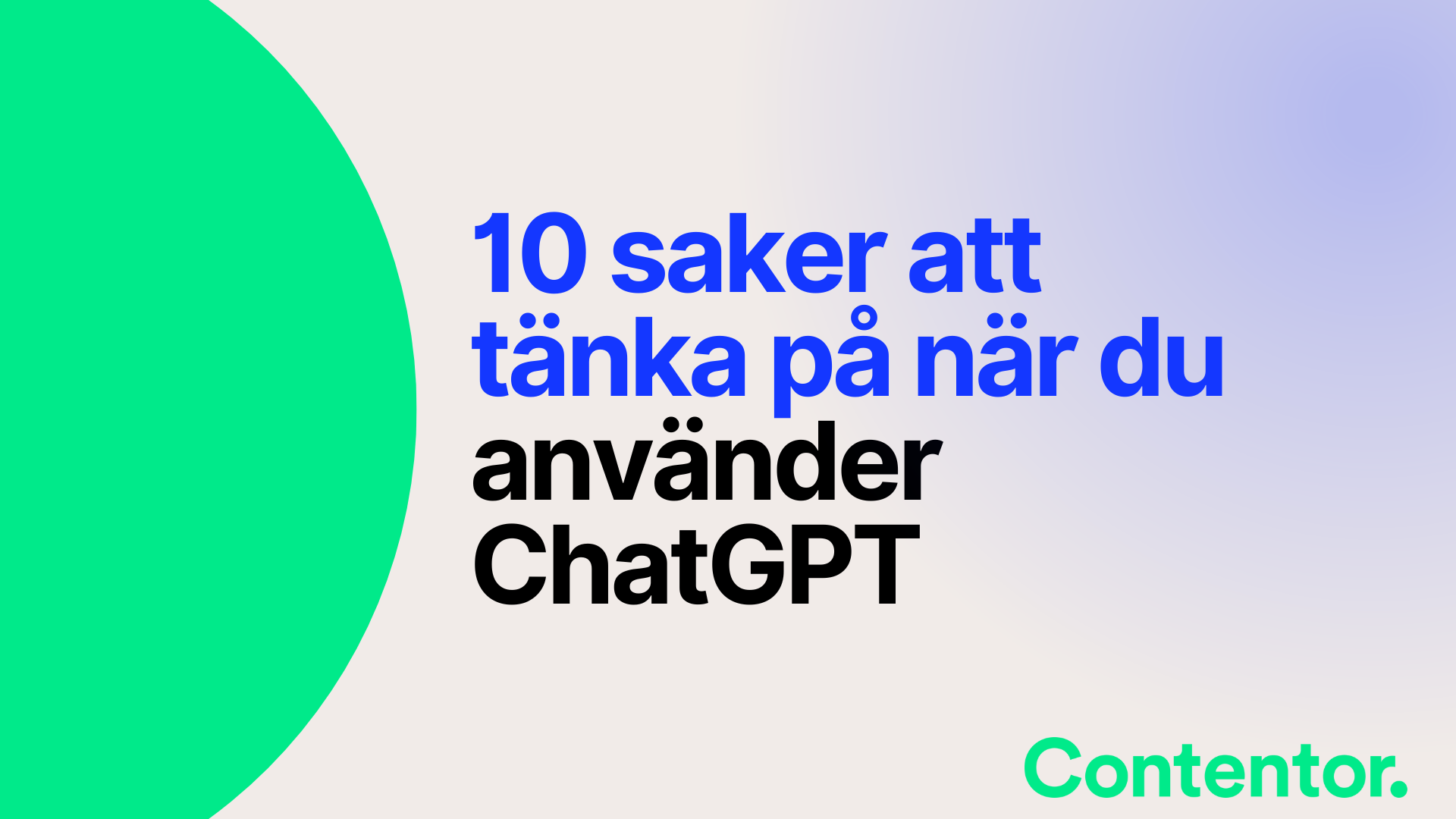 10 saker att tänka på när du använder ChatGPT