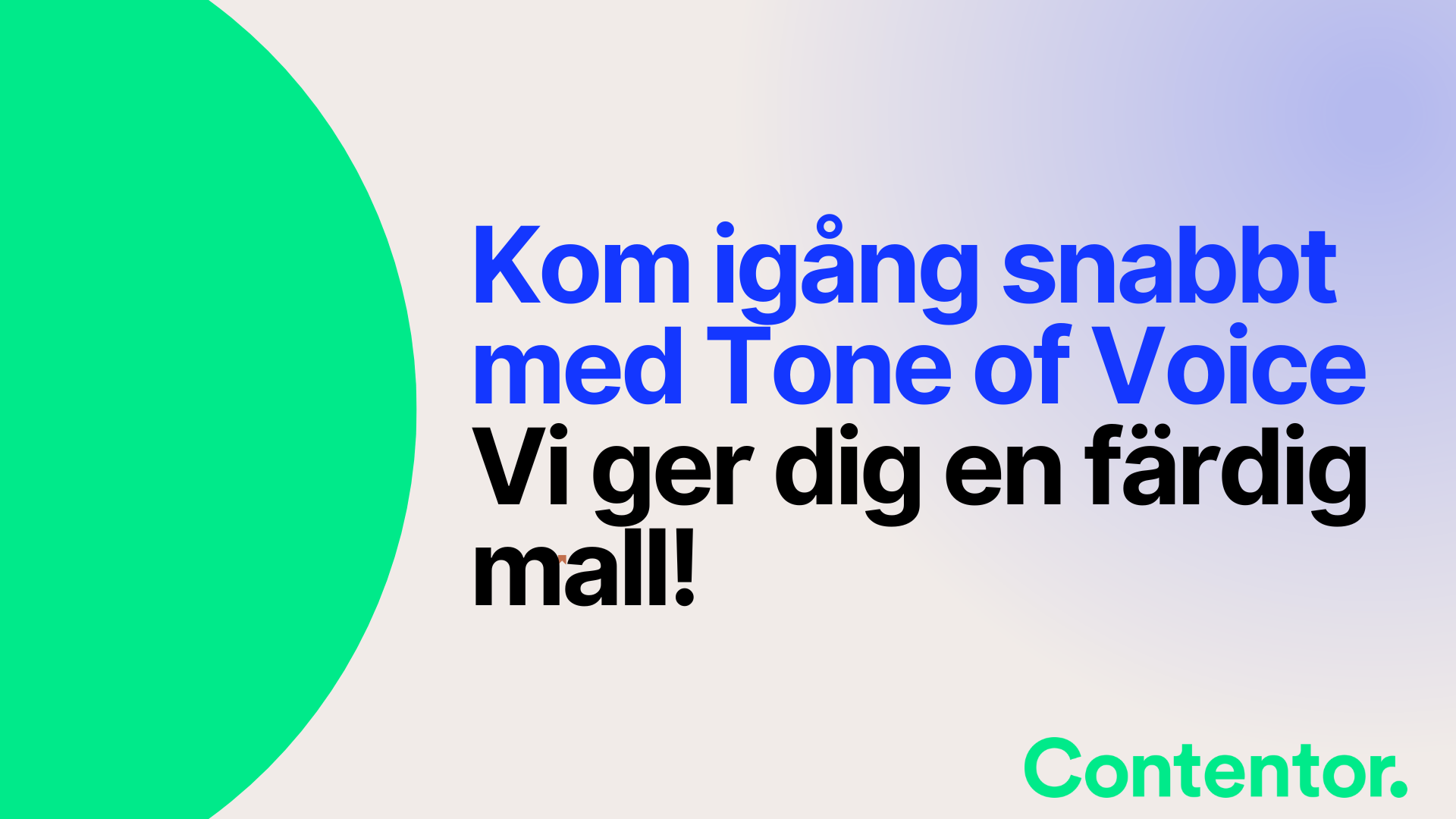 Kom igång snabbt med Tone of Voice – vi ger er en färdig mall!