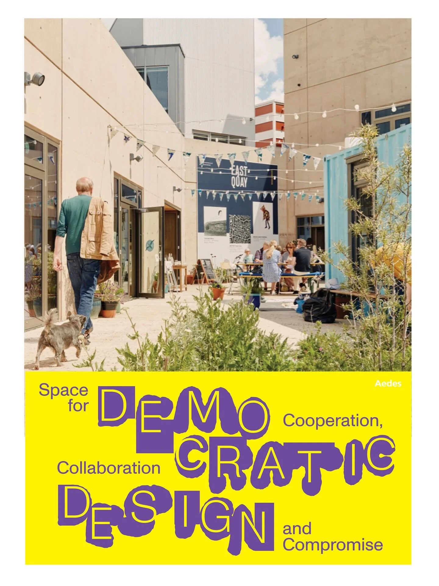 Really pleased @eastquaywatchet is included in the Democratic Design exhibition in Berlin @aedesberlin that opens on December 12 with a keynote by Richard Sennett. In Democratic Design &ndash; Space for Cooperation, Collaboration and Compromise, Aede