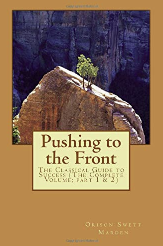 Pushing to the Front by Orison Swett