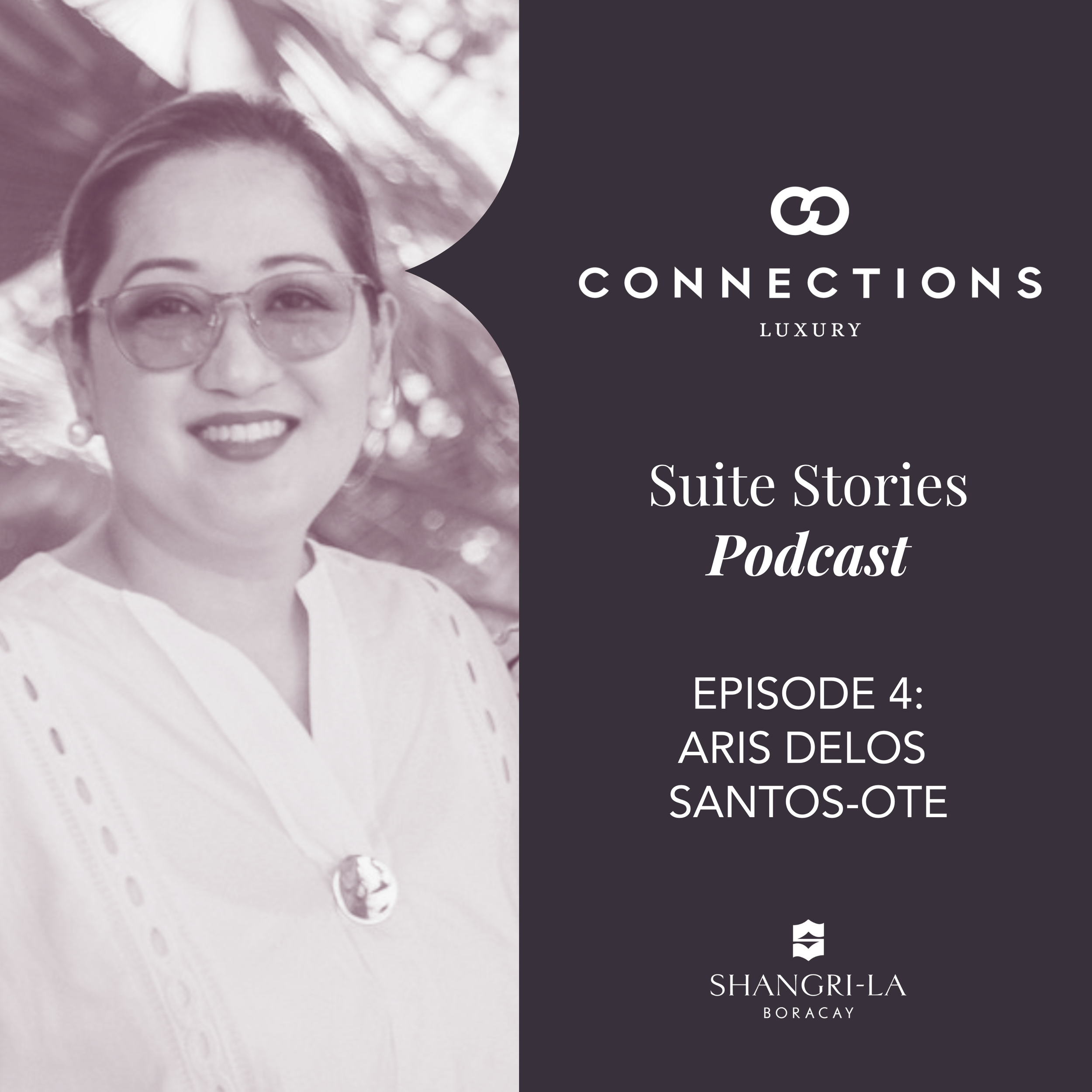 Episode 4: Suite Stories with Aris Delos Santos-Ote