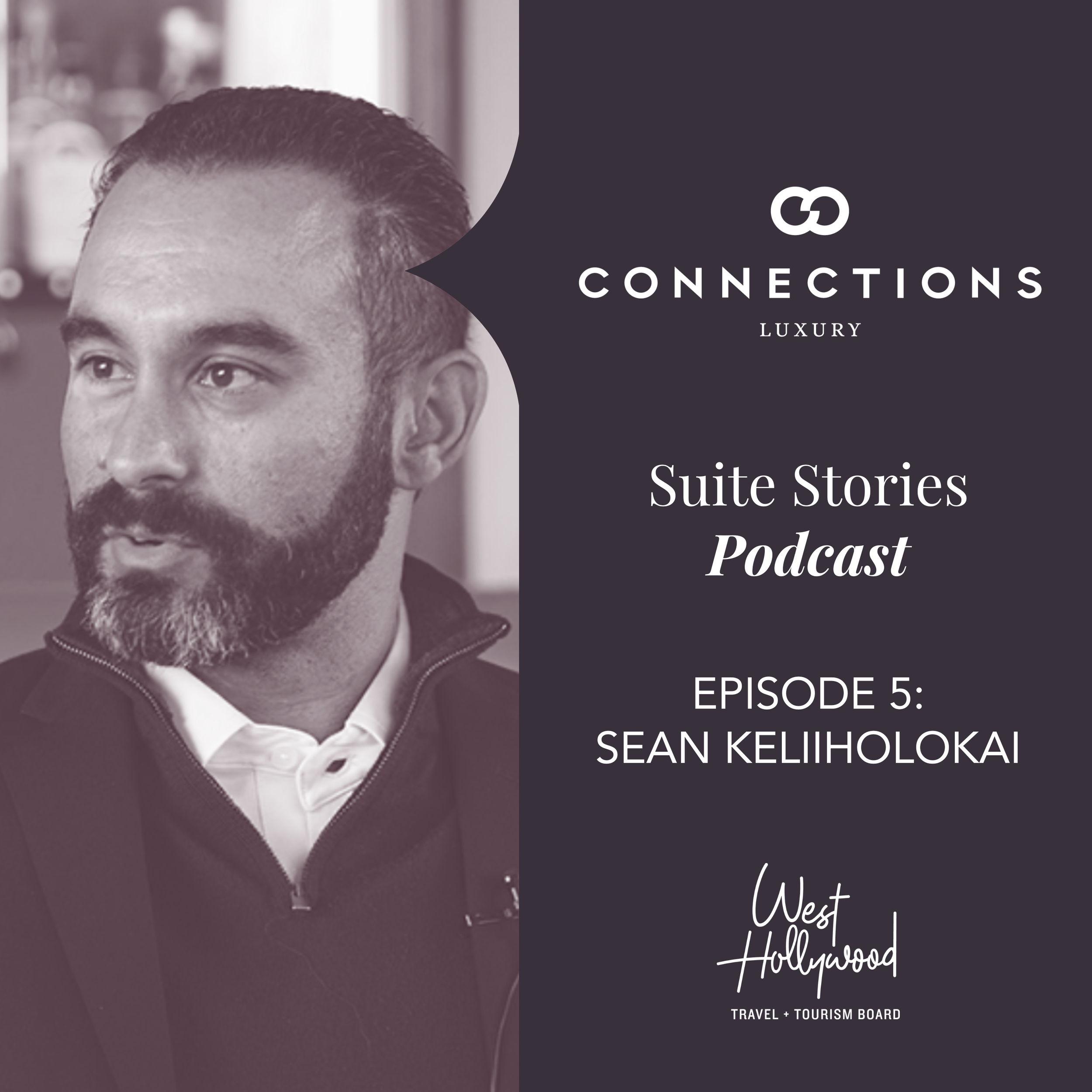 Episode 5: Suite Stories with Sean Keliiholokai